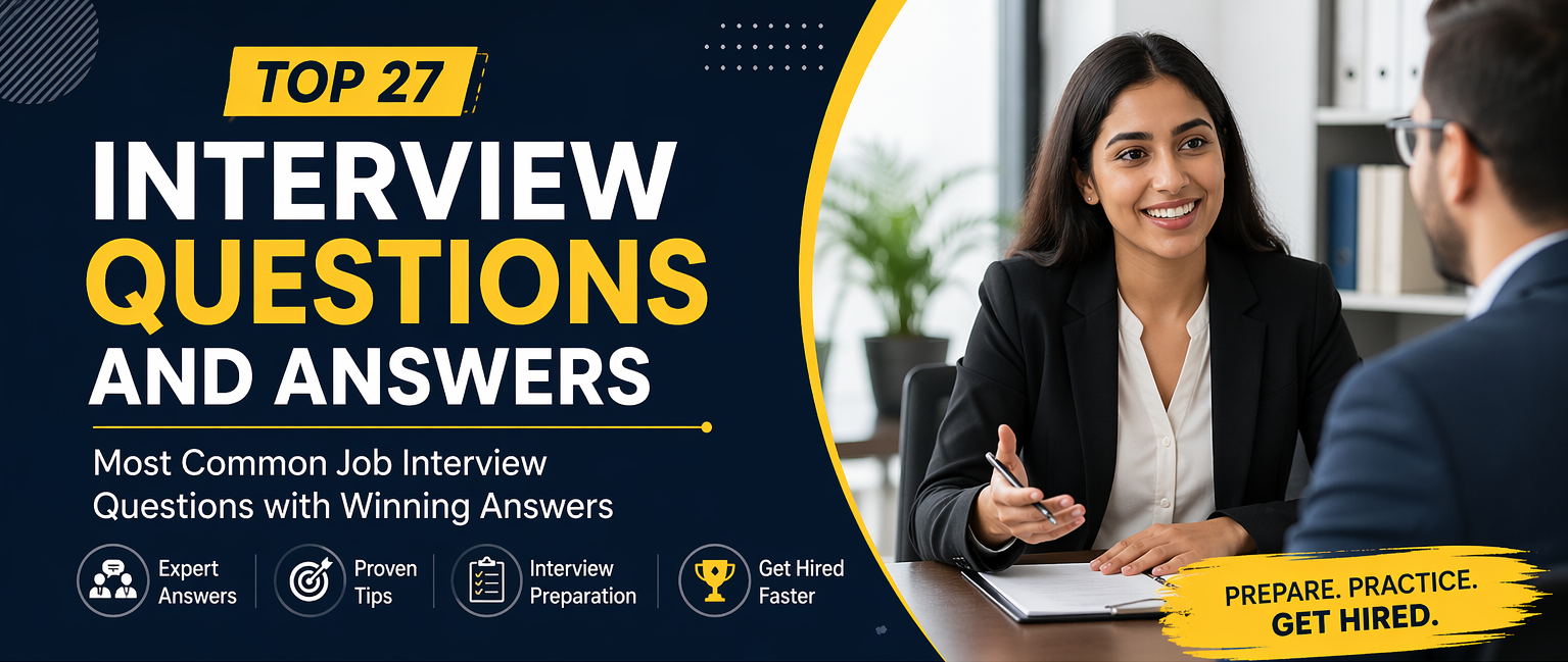 Top 27 Interview Questions and Answers (Ultimate 2026 Guide)